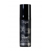 Гель для массажа ORGIE Sexy Vibe High Voltage с эффектом вибрации - 15 мл. - ORGIE - купить с доставкой в Твери