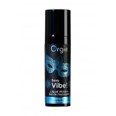Гель для массажа ORGIE Sexy Vibe Liquid Vibrator с эффектом вибрации - 15 мл. - ORGIE - купить с доставкой в Твери