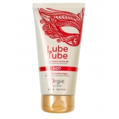 Интимный гель на водной основе Lube Tube Hot с разогревающим эффектом - 150 мл. - ORGIE - купить с доставкой в Твери