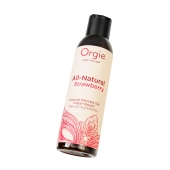 Интимный гель на водной основе All-Natural Strawberry с ароматом клубники - 150 мл. - ORGIE - купить с доставкой в Твери