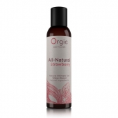 Интимный гель на водной основе All-Natural Strawberry с ароматом клубники - 150 мл. - ORGIE - купить с доставкой в Твери