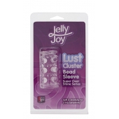 Прозрачная насадка на пенис с шипами и бугорками JELLY JOY LUST CLUSTER CLEAR - Dream Toys - в Твери купить с доставкой