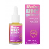 Возбуждающие капли для клитора Make Me Quiver - 30 мл. - Love to Love - купить с доставкой в Твери