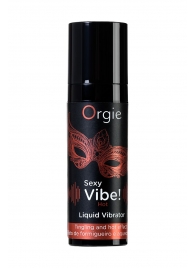 Разогревающий гель для массажа ORGIE Sexy Vibe Hot с эффектом вибрации - 15 мл. - ORGIE - купить с доставкой в Твери