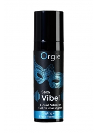 Гель для массажа ORGIE Sexy Vibe Liquid Vibrator с эффектом вибрации - 15 мл. - ORGIE - купить с доставкой в Твери