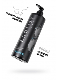 Лубрикант на водной основе Erotist Neutral - 400 мл. - Erotist Lubricants - купить с доставкой в Твери