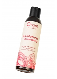 Интимный гель на водной основе All-Natural Strawberry с ароматом клубники - 150 мл. - ORGIE - купить с доставкой в Твери
