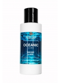 Органический гель Oceanic Lube - 100 мл. - Secret Play - купить с доставкой в Твери