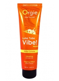 Гель с эффектом вибрации Lube Tube Vibe Medium Pina Colada - 100 мл. - ORGIE - купить с доставкой в Твери